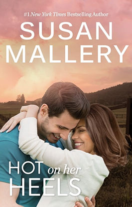 HOT ON HER HEELS by #1 NYT Bestselling romance and women's fiction author  Susan Mallery