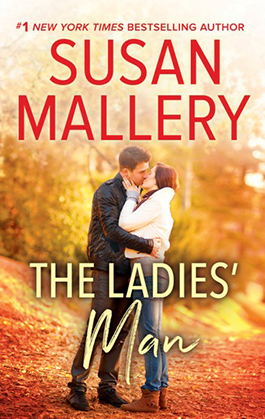 The Ladies Man By 1 Nyt Bestselling Romance And Women S Fiction Author Susan Mallery